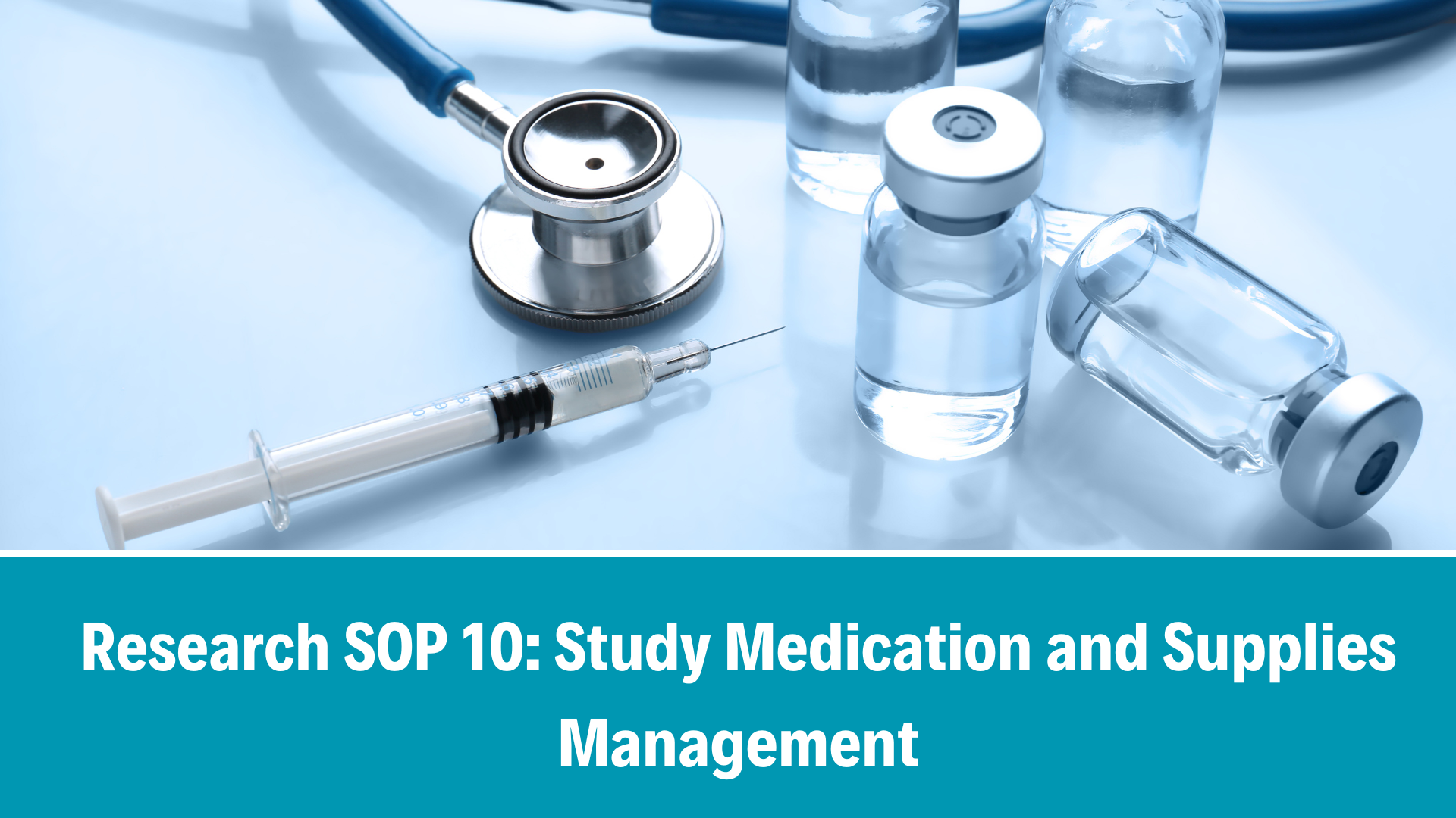 IS PrEP_R SOP 10 : Study Medication and Supplies Management, V2.0, 01 May 2024