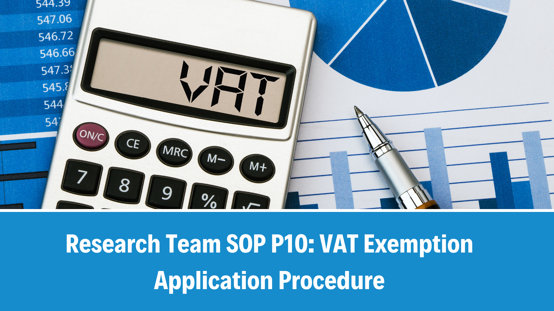 Research Team SOP P10: VAT Exemption Application Procedure, V6.0, 10 April 2025