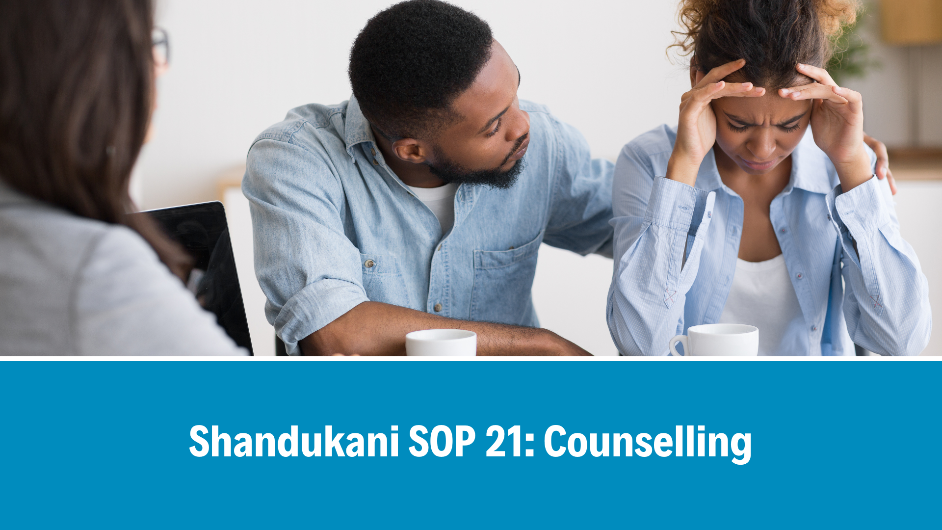 Shandukani SOP 21: Counselling, V3.1, 4 September 2025