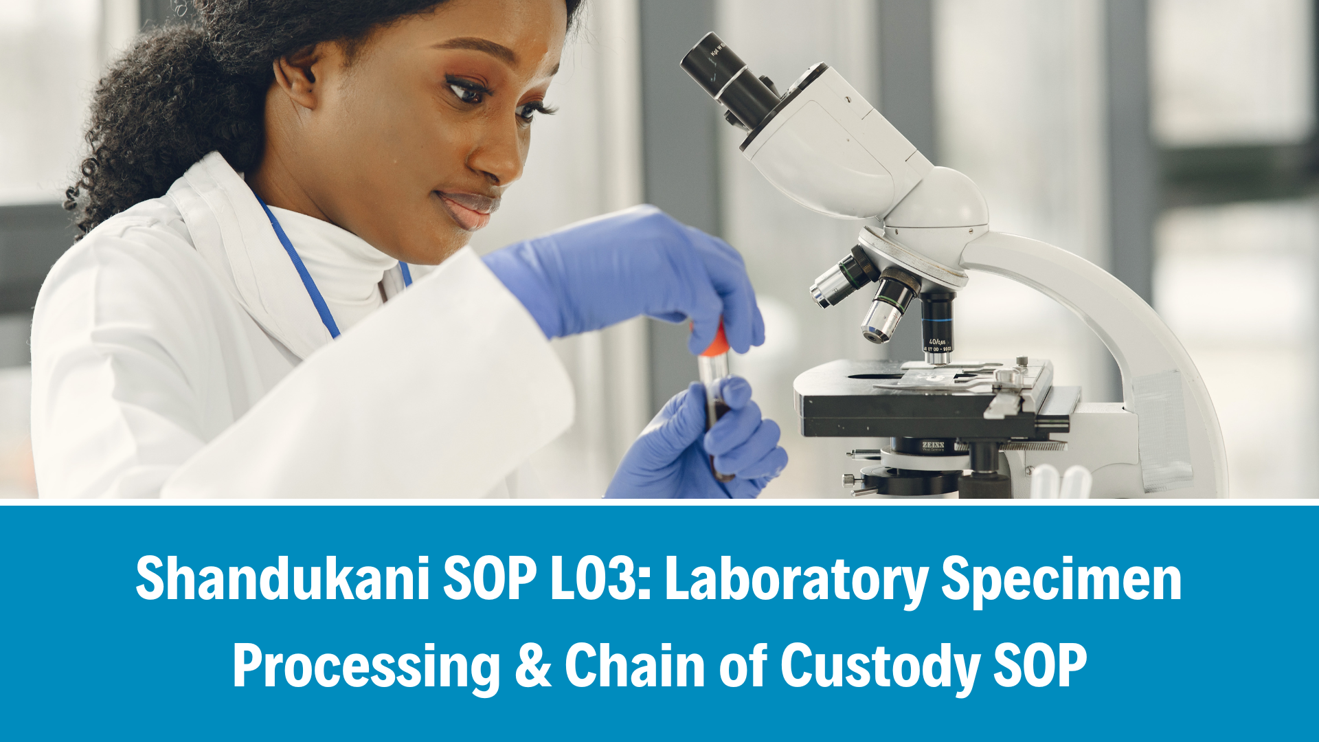 Shandukani SOP L03: Laboratory Specimen Processing &amp; Chain of Custody SOP, V1.0, 03 September 2025