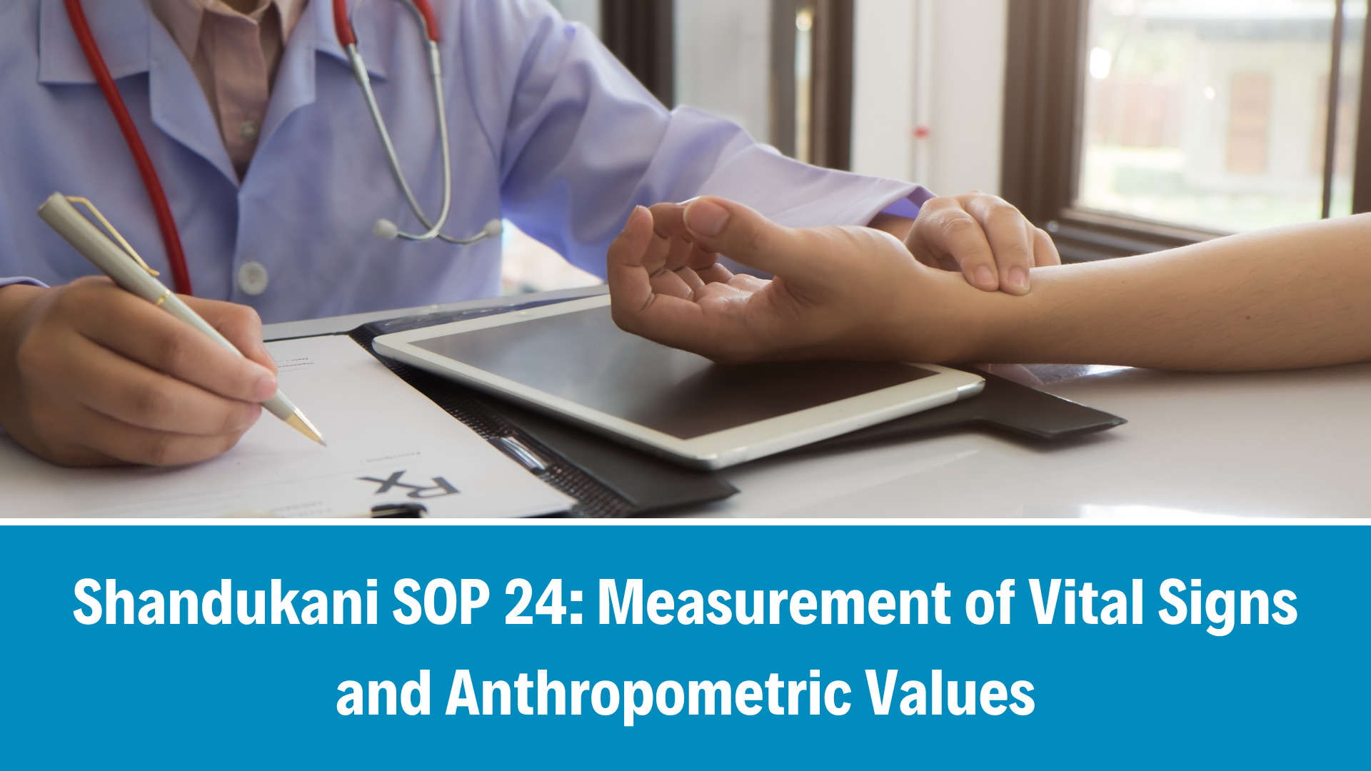 Shandukani SOP 24: Measurement of Vital Signs and Anthropometric Values, V4.1, 09 September 2025
