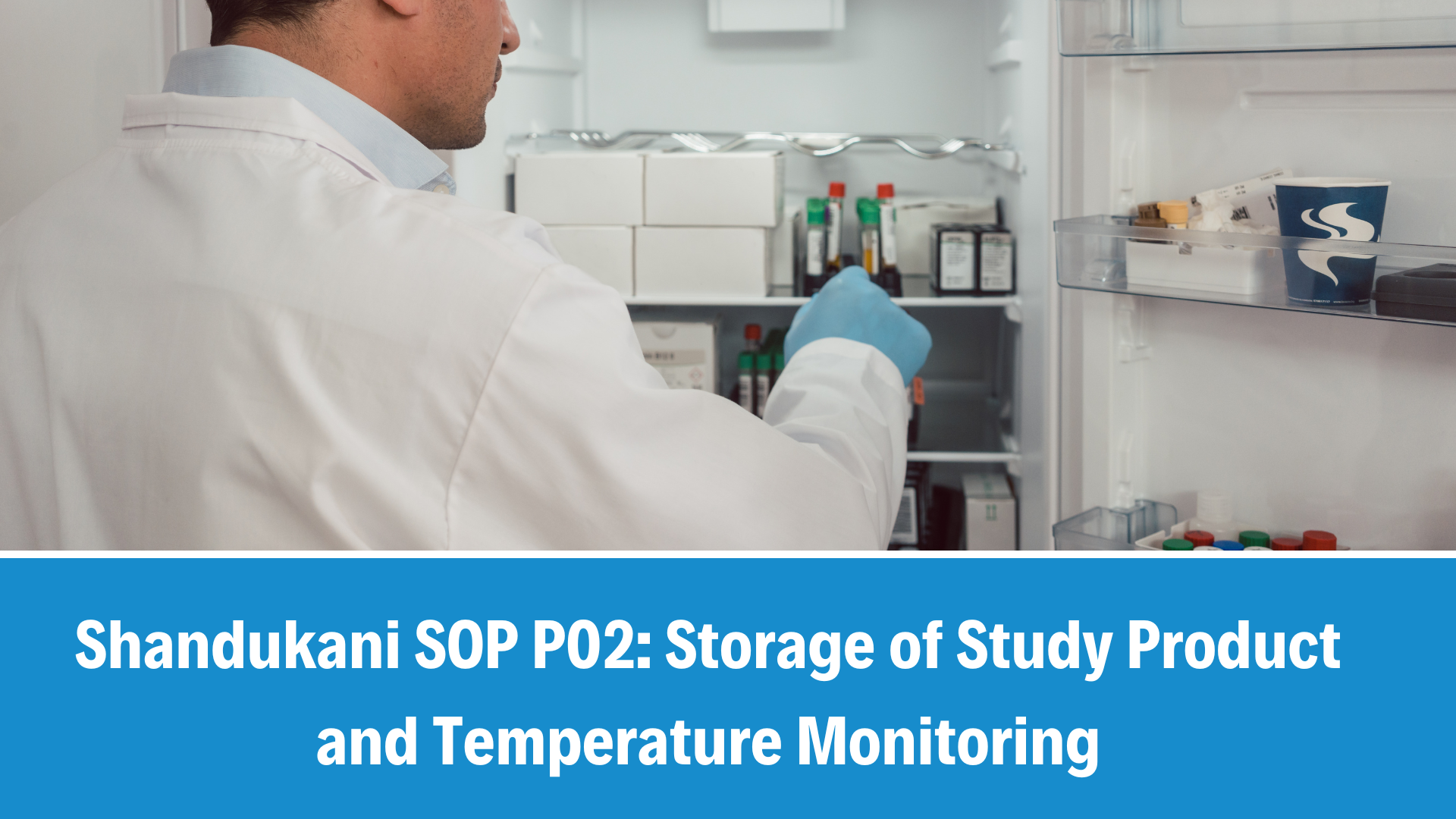 Shandukani SOP P02: Storage of Study Product and Temperature Monitoring, V2.1, 23 September 2025