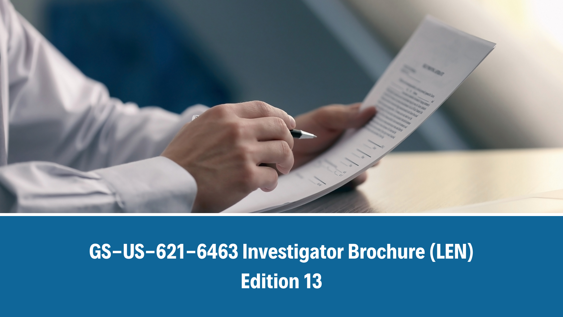 GS-US-621-6463_Investigator Brochure (LEN) Edition 13_03 October 2025