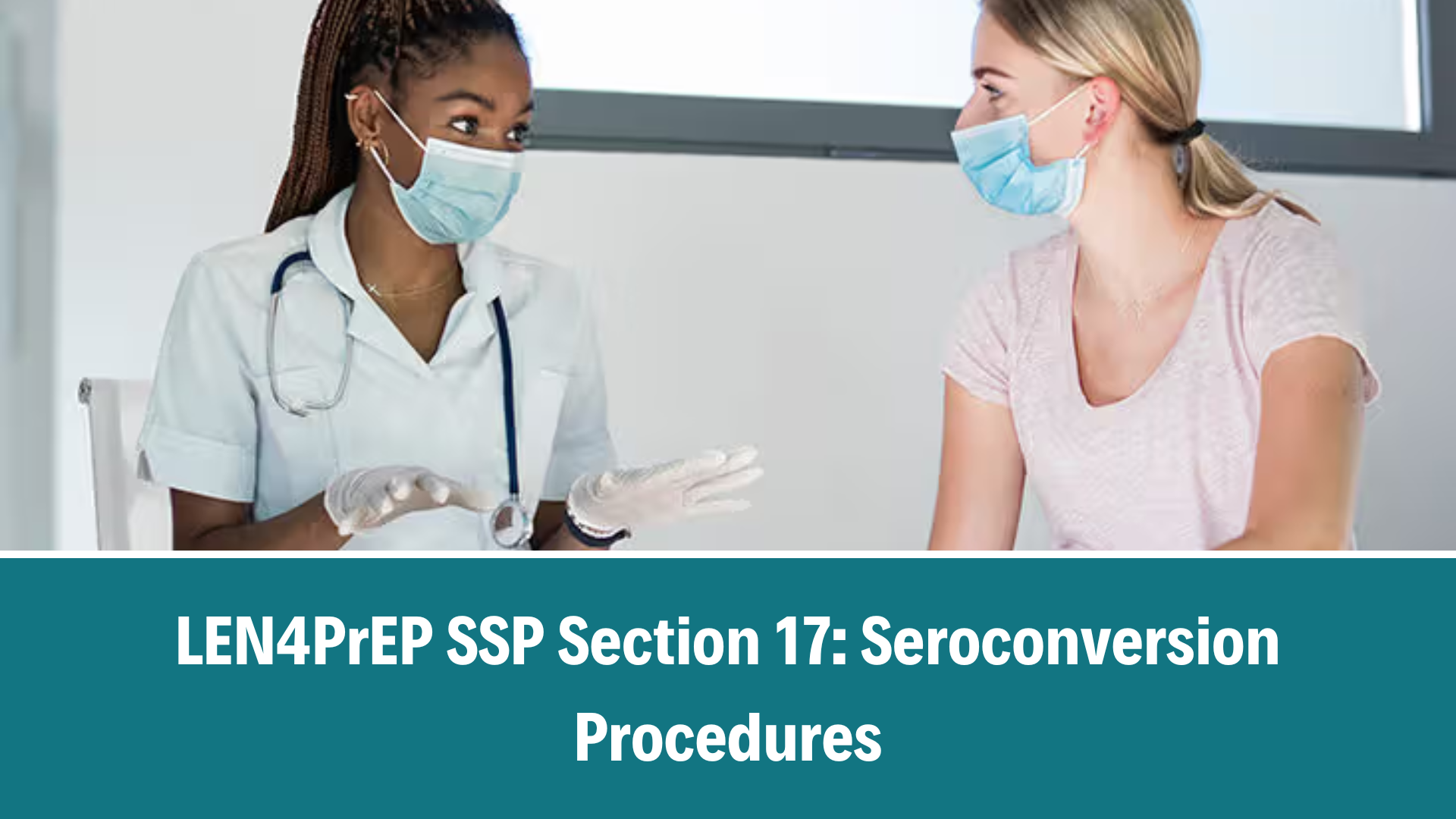 LEN4PrEP SSP Section 17: Seroconversion Procedures, V1.1, 14 Jan 2026