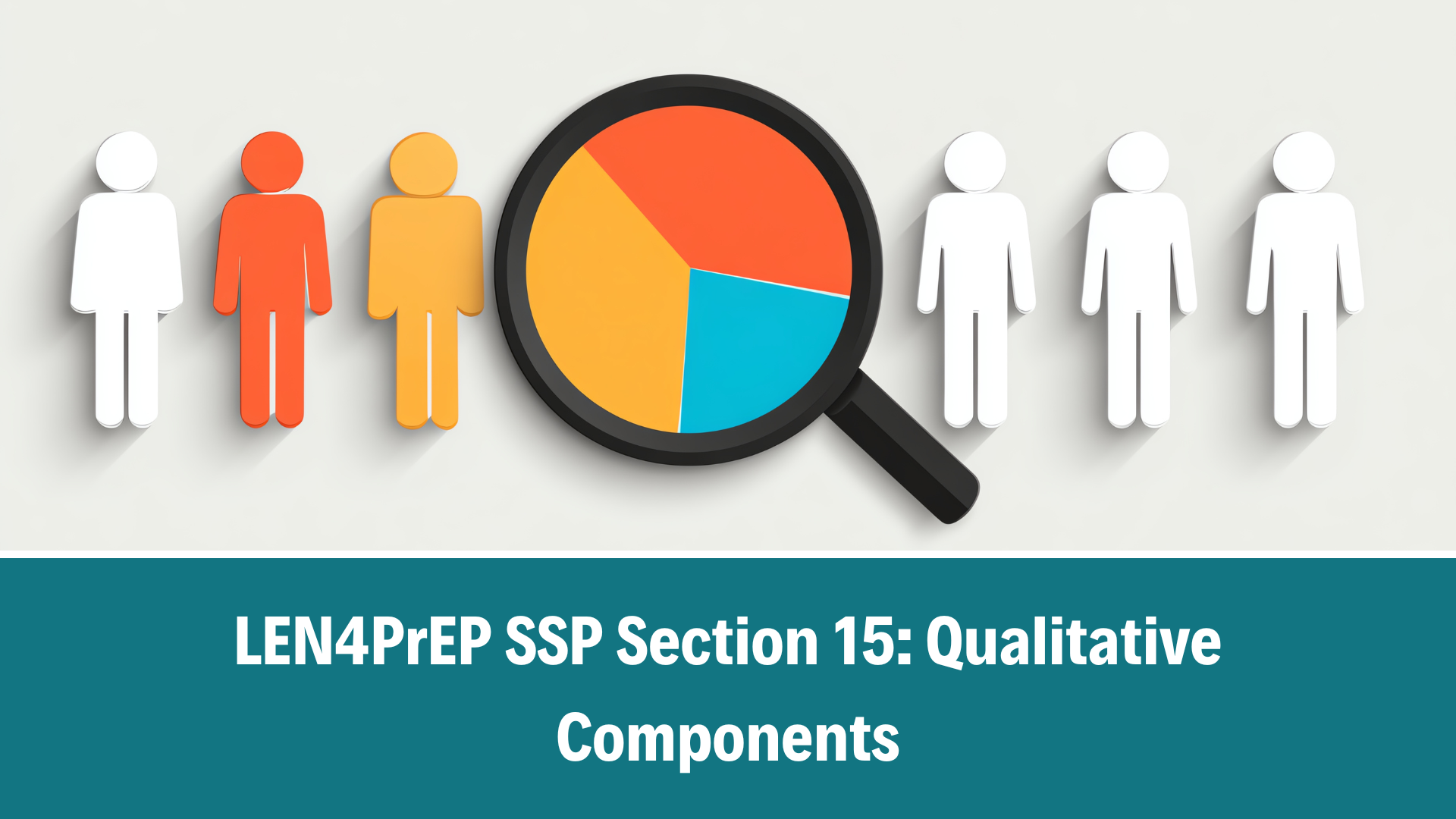 LEN4PrEP SSP Section 15: Qualitative Components, V1.0, 20 Jan 2026