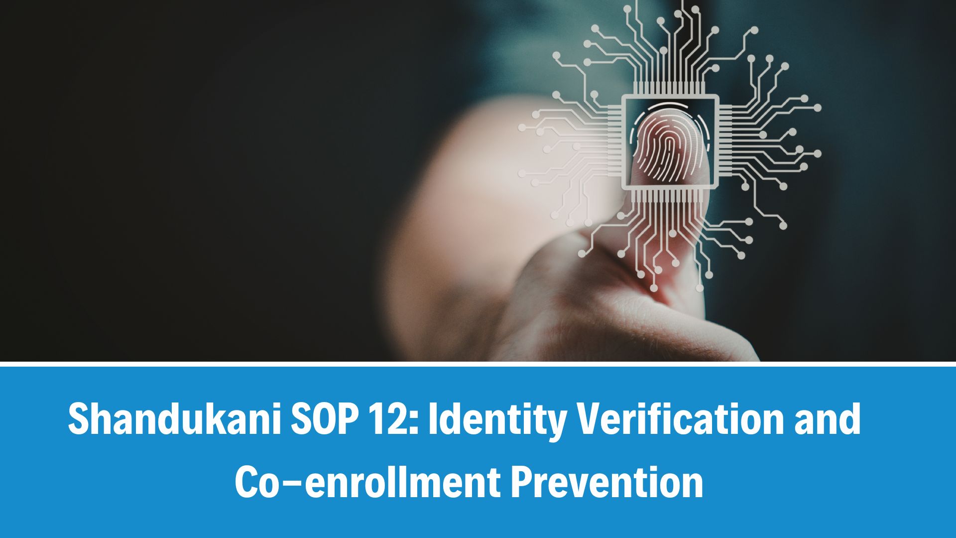 Shandukani SOP 12: Identify Verification and Co-enrollment Prevention, V3.0, 21 January 2026