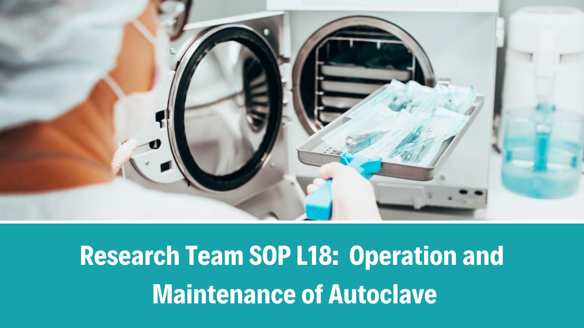 Research Team SOP L18: Operation and Maintenance of Autoclave, V5.0, 10 Feb 2026