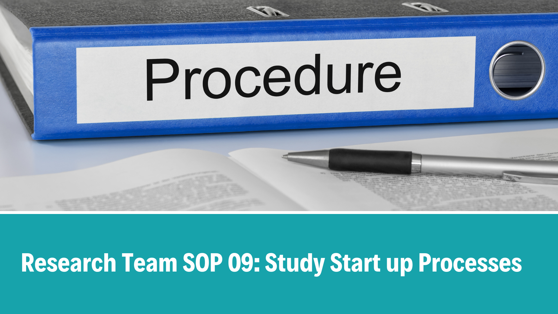Research Team SOP 09: Study Start up Processes, V1.0, 18 Nov 2025