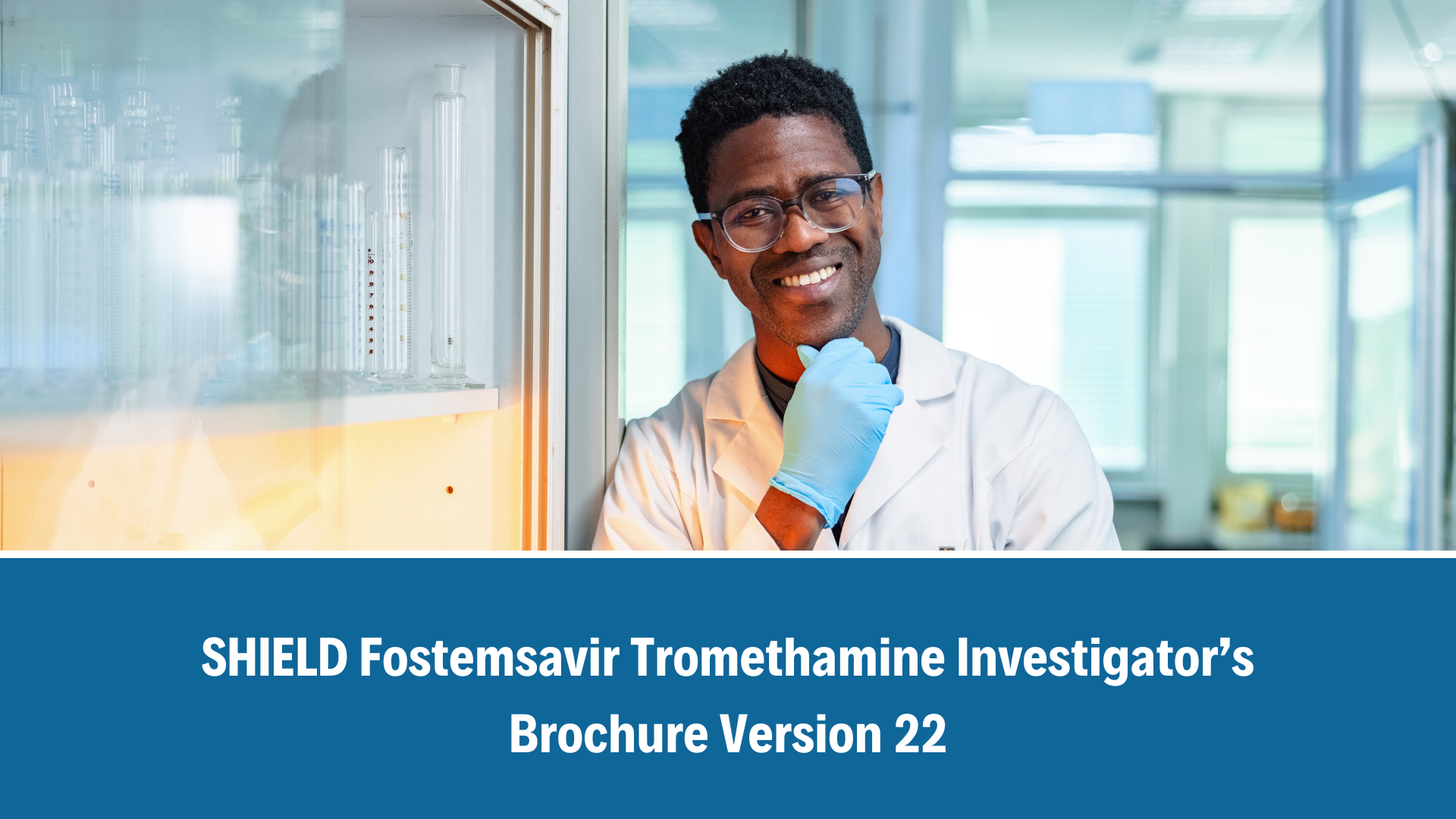 SHIELD_Fostemsavir Tromethamine IB Version 22_24 February 2026