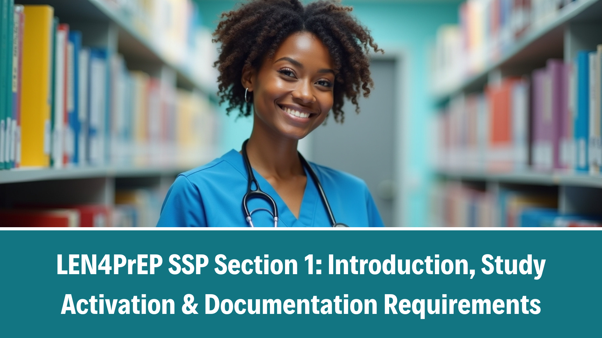 LEN4PrEP SSP Section 1: Introduction, Study Activation &amp; Documentation Requirements, V2.0, 23 Mar 2026