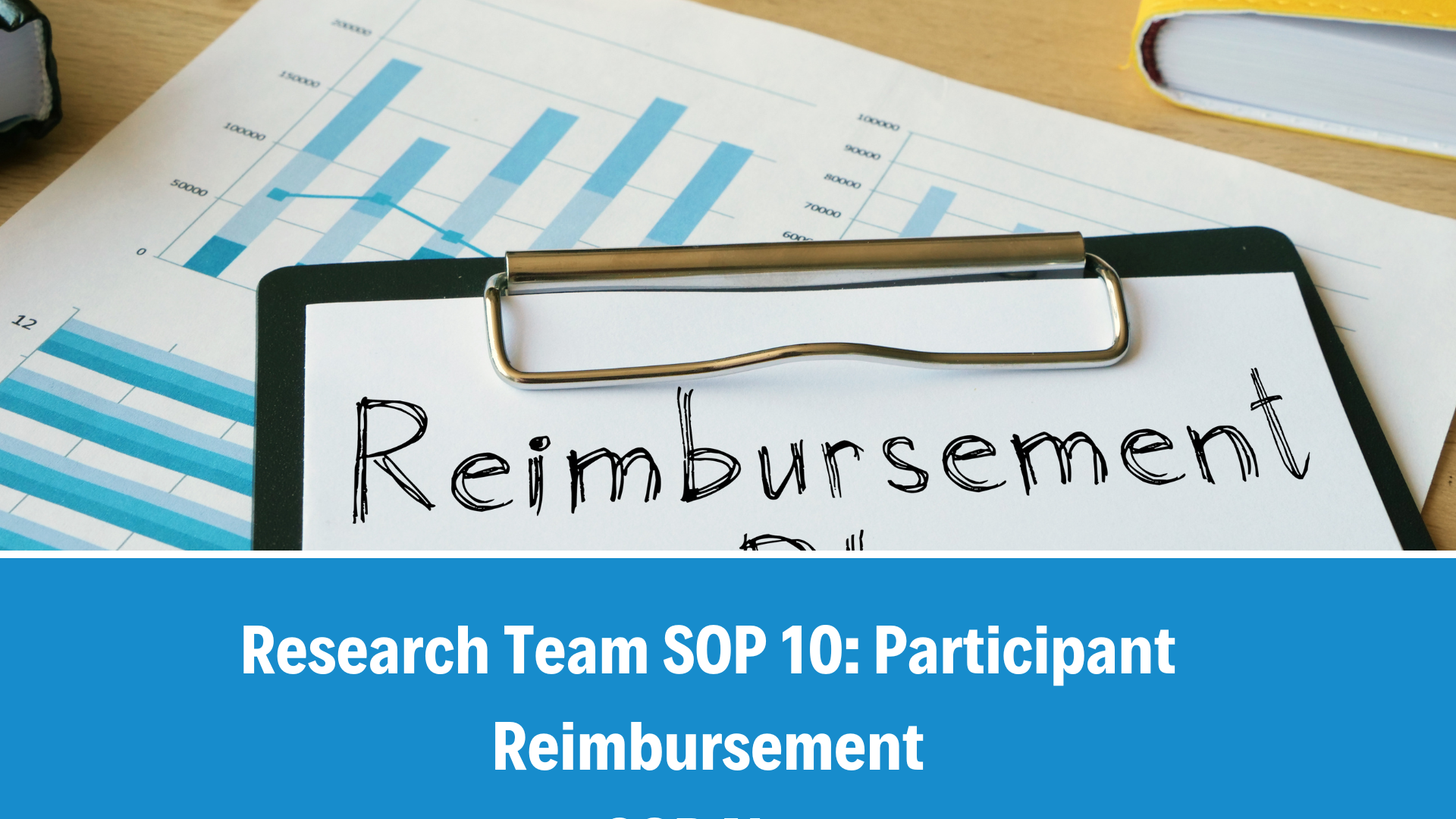 Research Team SOP 10: Participant Reimbursement, V2.1, 17 Aug 2026