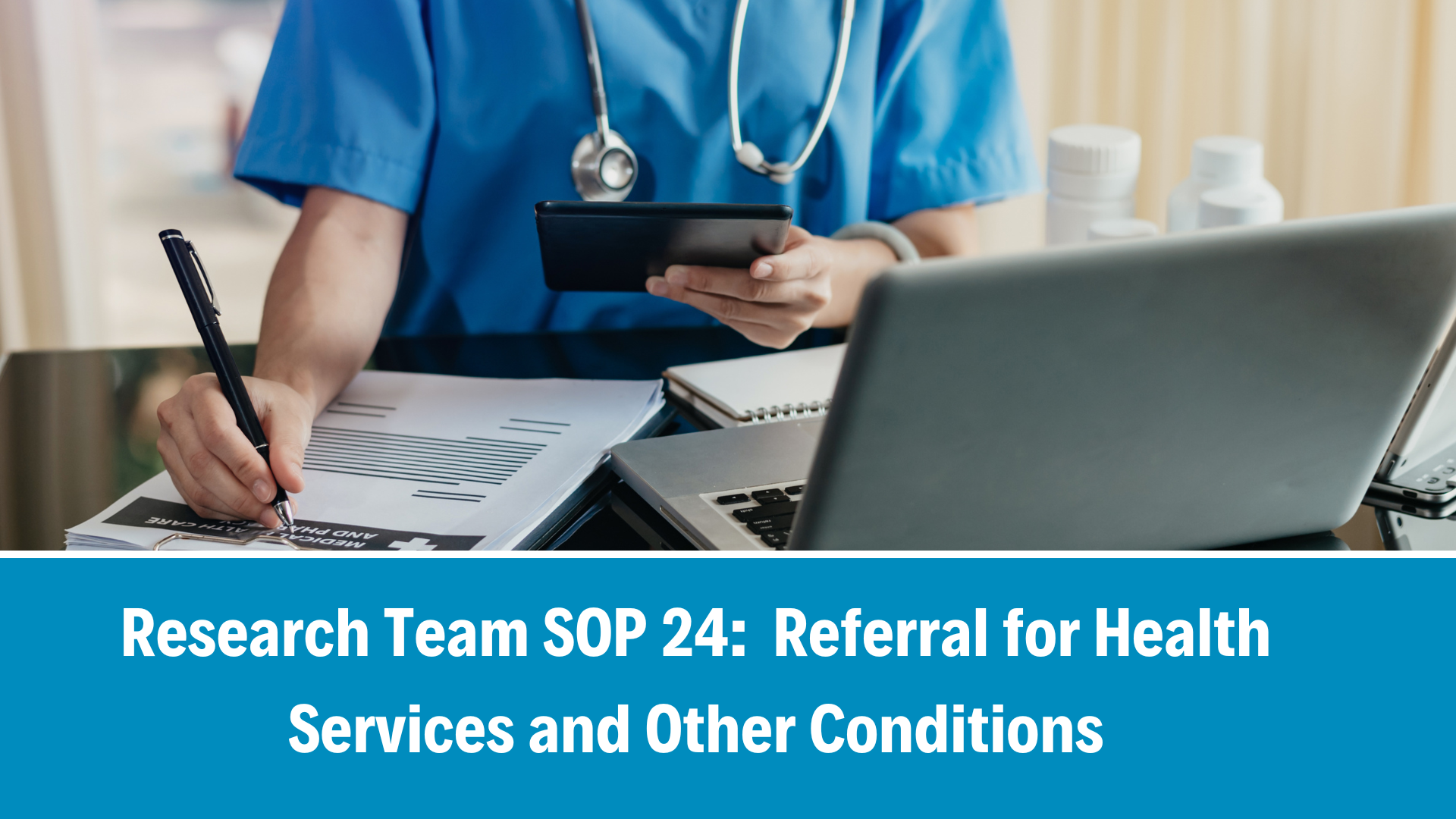 Research Team SOP 24: Referral for Health Services and Other Conditions, V3.0, 17 Aug 2026