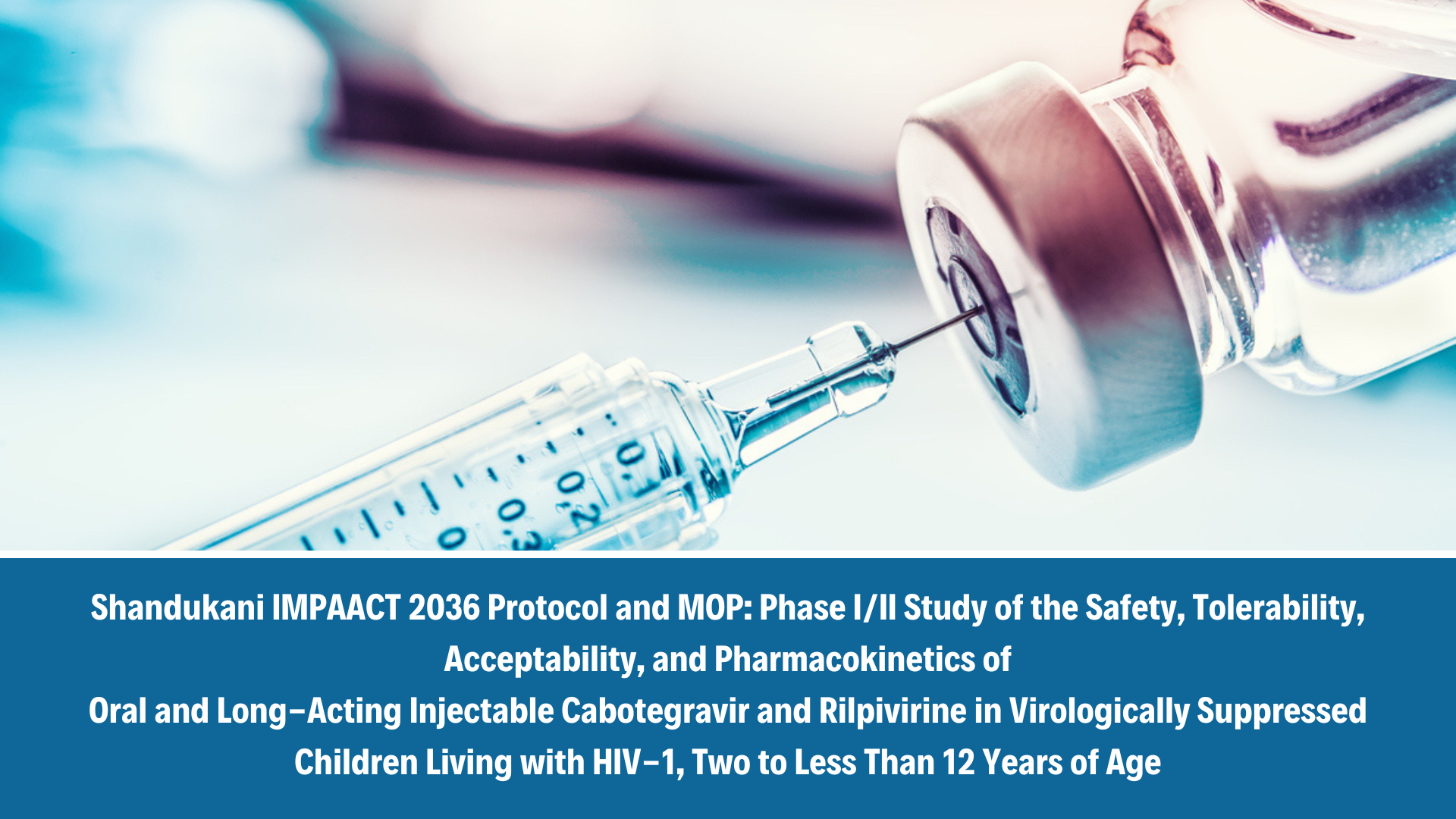 IMPAACT 2036 Protocol Version 2.0 and MOP Version 3.0